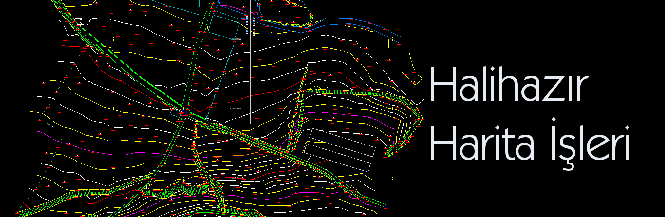 Hâlihazır Harita İşleri